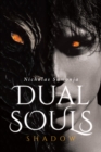 Image for Dual Souls: Shadow