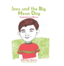 Image for Joey and the Big, Mean Dog: Inspired by Les Brown