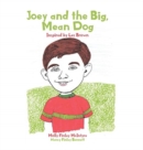 Image for Joey and the Big, Mean Dog
