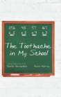 Image for The Toothache in My School