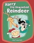 Image for Harry the Unwanted Reindeer