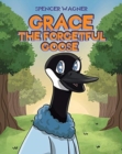 Image for Grace the Forgetful Goose