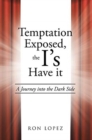 Image for Temptation Exposed, the I's Have it