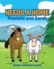 Image for Needs a Home: Peanuts and Sarah