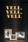 Image for Vell, Vell, Vell: The Life of a Twentieth Century American Immigrant