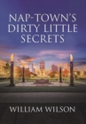 Image for Nap-town&#39;s Dirty Little Secrets