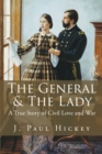 Image for General &amp; The Lady: A True Story of Civil Love and War