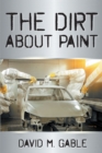 Image for Dirt About Paint