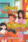 Image for Chase in Control of His Body and Mind