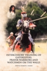 Image for Intercessory Training of Gatekeepers Prayer Warriors Watchmen on the Walls