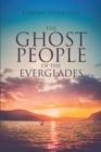 Image for Ghost People Of The Everglades