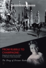 Image for From Rubble To Champagne: Rising from the Ashes of War-Torn Berlin to a Life of Grace, Beauty and Gratitude