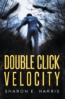 Image for Double Click Velocity