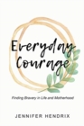 Image for Everyday Courage
