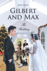 Image for Gilbert and Max: The Wedding