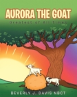 Image for Aurora the Goat: Greatest of All Times