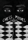 Image for Chess Moves : A YA Coming of Age Short