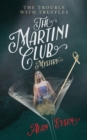 Image for The Martini Club Mystery : The Trouble with Truffles