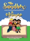 Image for The Sandbox / El Arenero : A Story of Inclusion and Embracing Differences / Una historia de inclusion y aceptacion de las diferencias