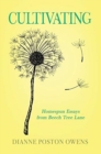 Image for Cultivating : Homespun Essays from Beech Tree Lane