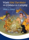 Image for When Fred the Snake and Friends Go Camping