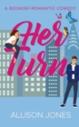 Image for Her Turn: A Bookish Romantic Comedy