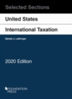 Image for Selected Sections on United States International Taxation, 2020