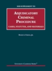 Image for Adjudicatory Criminal Procedure, 2020 Supplement : Cases, Statutes, and Materials