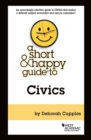 Image for A Short &amp; Happy Guide to Civics - with Quizzing