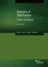Image for Dynamics of Trial Practice : Problems and Materials
