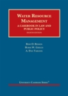Image for Water Resource Management : A Casebook in Law and Public Policy