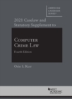 Image for 2021 Caselaw and Statutory Supplement to Computer Crime Law