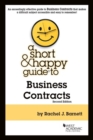 Image for A Short &amp; Happy Guide to Business Contracts