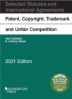Image for Patent, copyright, trademark and unfair competition  : selected statutes and international agreements, 2021