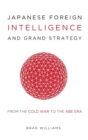 Image for Japanese Foreign Intelligence and Grand Strategy
