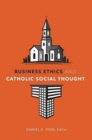 Image for Business Ethics and Catholic Social Thought