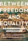 Image for Between Freedom and Equality