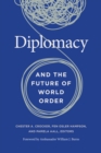 Image for Diplomacy and the Future of World Order