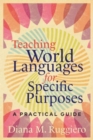 Image for Teaching world languages for specific purposes  : a practical guide