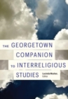 Image for The Georgetown companion to interreligious studies