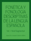 Image for Fonetica y fonologia descriptivas de la lengua espanola : Volume 1