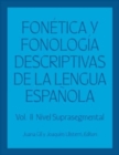 Image for Fonetica y fonologia descriptivas de la lengua espanola : Volume 2