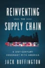 Image for Reinventing the supply chain  : a 21st-century covenant with America