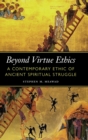 Image for Beyond Virtue Ethics