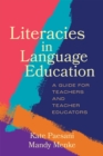 Image for Literacies in Language Education: A Guide for Teachers and Teacher Educators