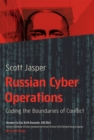 Image for Russian Cyber Operations: Coding the Boundaries of Conflict