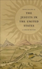 Image for The Jesuits in the United States  : a concise history