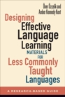 Image for Designing Effective Language Learning Materials for Less Commonly Taught Languages