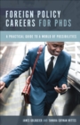 Image for Foreign policy careers for PhDs: a practical guide to a world of possibilities