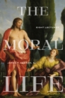 Image for The Moral Life: Eight Lectures